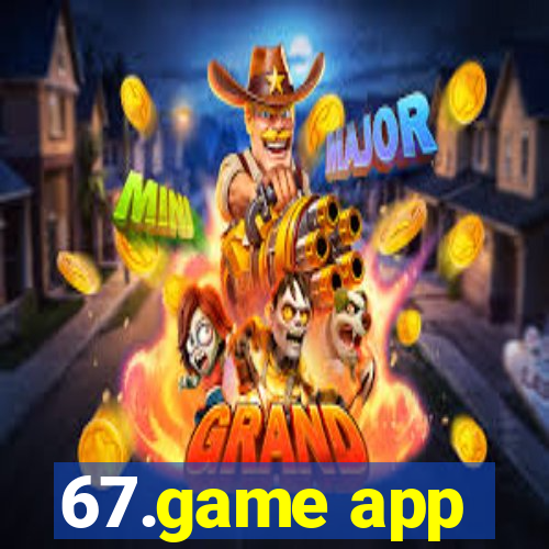 67.game app